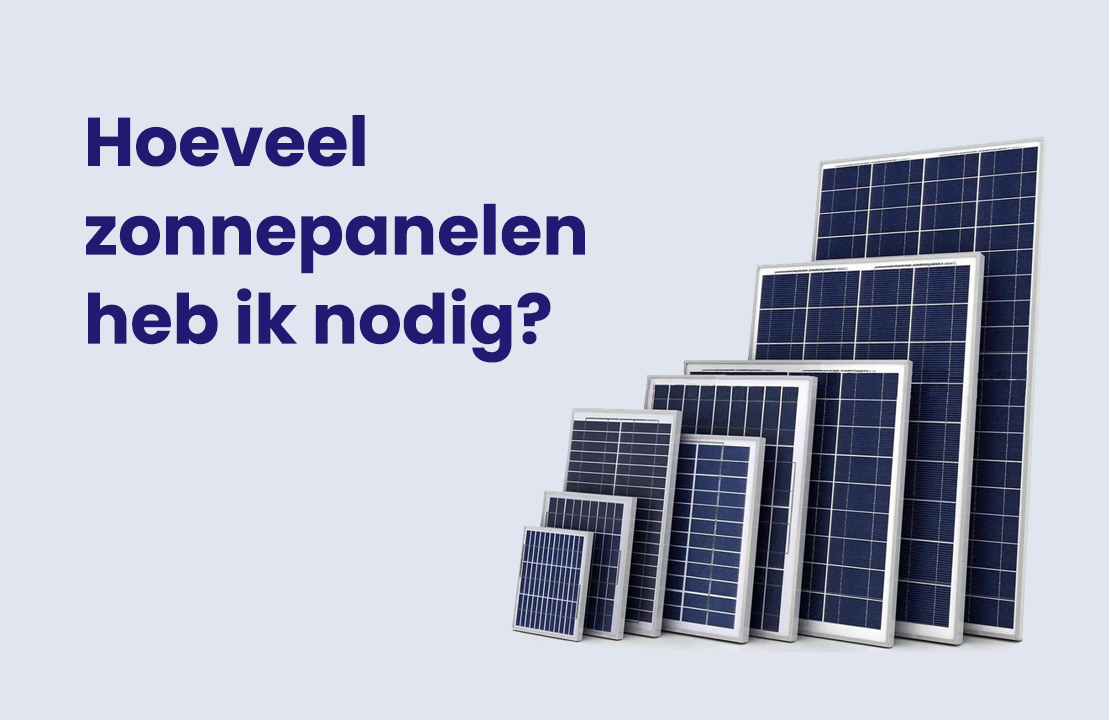 Berekening Hoeveel Zonnepanelen Heb Je Nodig Homewizard